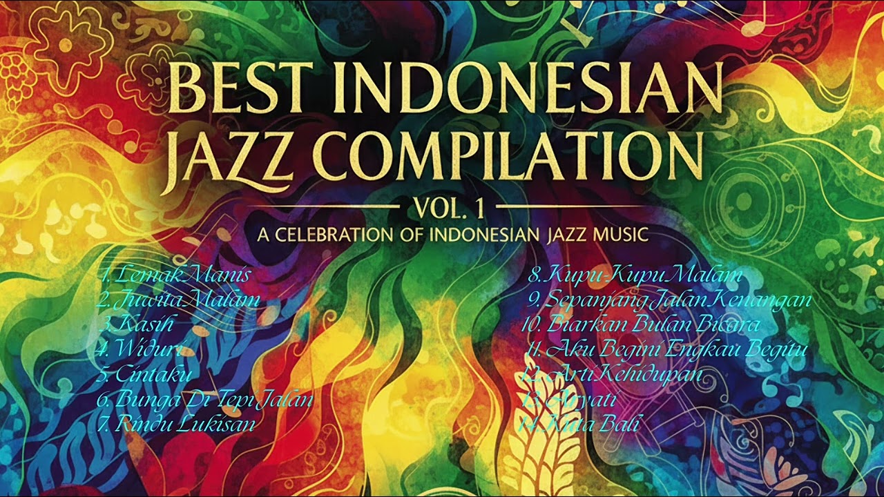 Best Indonesian Jazz Compilation For Relax Cafe Coffee Shop Hotel Resort Office Easy Listening 
