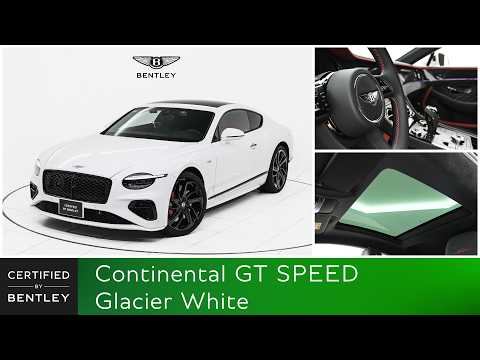 Bentley New Continental GT Speed 2025MY認定中古車（車体末尾番号