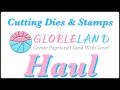 Globeland Haul - Awesome Cutting Dies &amp; Stamp Set