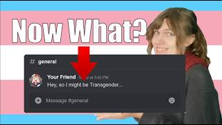 So Your Friend Just Came Out as Transgender? | A Chill Guide!