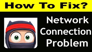 How To Fix Clumsy Ninja App Network Connection Problem Android & iOS -Clumsy Ninja No Internet Error screenshot 1