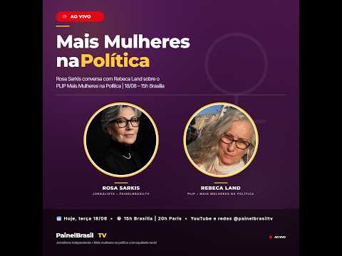 🔴 AO VIVO Mais mulheres na política daqui a pouco ao vivo às 15h