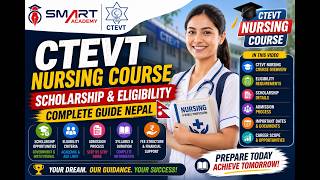 CTEVT Nursing Course Scholarship, Eligibility, Documents | Smart Academy | Complete Guide Nepal 2083