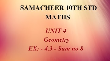 TN 10th Maths Unit 4 Geometry | Exercise 4.3 | Sum no 8 in Tamil | Professional Maths