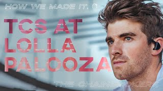 The Chainsmokers - Lollapalooza Chicago 2019 - Recap | How We Made It - S2E7