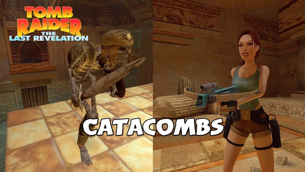 Tomb Raider IV: The Last Revelation Remastered - Catacombs