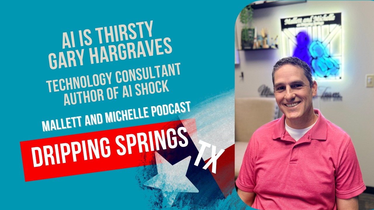 Ep.233 AI Is Thirsty! (Gary Hargraves-Author of AI Shock and Technology Consultant)