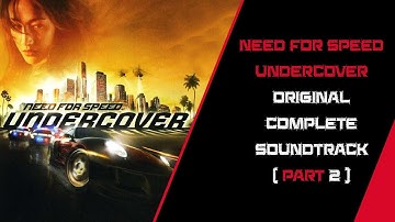 Need for Speed Undercover Original Complete Soundtrack Part 2