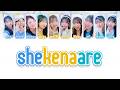 OCHA NORMA オチャノーマ - 「 シェケナーレ 」 / Shekenaare [ 歌割り / KAN/ROM/ENG LYRICS ]
