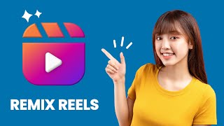How to Remix Reels on Instagram - Instagram Tutorial 2023