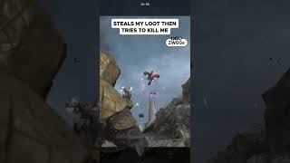 He Stole My Loot Then Tried To Kill Me