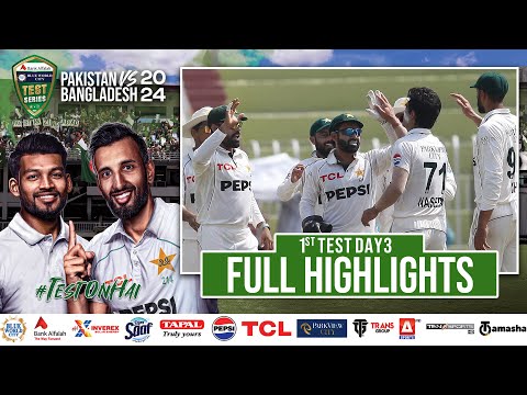 Full Highlights | Pakistan vs Bangladesh | 1st Test Day 3 | PCB | M1X1U