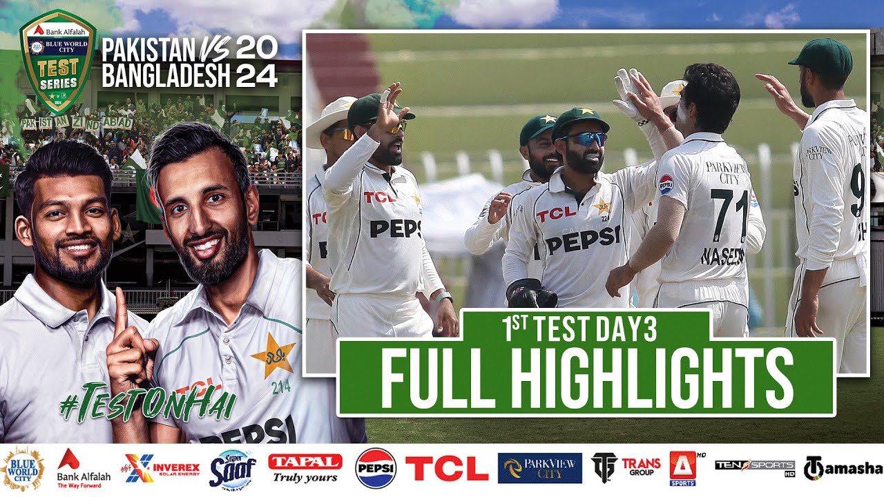 Full Highlights | Pakistan vs Bangladesh | 1st Test Day 3 | PCB | M1X1U