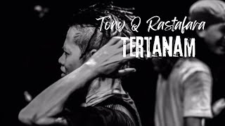 Tony Q - Tertanam (Live Performance)