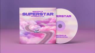 Watch Barcenilla Superstar feat Foreign Dutch video