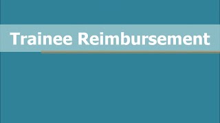 Introduction to trainee reimbursement