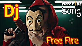 Lagu Free Fire Bella Ciao Money Heist X Free Fire Dj Remix Song