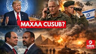 MAXAA KA SOO KORDHAY XIISADA COLAADEED EE MASAR & ITOOBIYA KA DHAXEYSA   WARAR CIIDANKA ISRAA'IIL