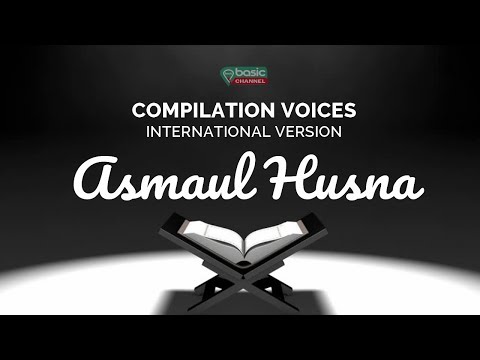 compilation-voices---asmaul-husna-99-names-of-allah-|-international-version