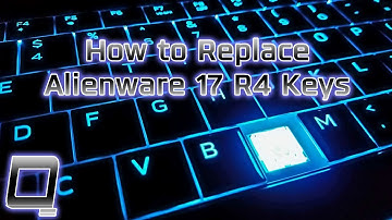 How to Replace Alienware 17 R4 Laptop Keys