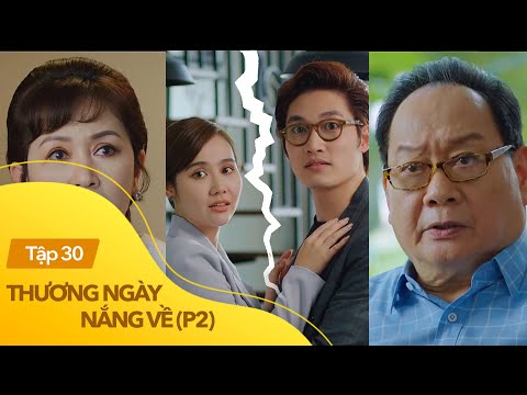 Video Thương ngày nắng về p2 tập 30 | Chuyện tình Trang-Duy... - youtube