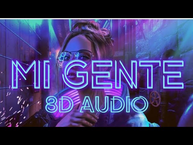 Mi Gente_(8D Audio)_J Balvin, Willy William_(New8DMusic) class=