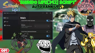 Shindo Life[242] Script Latest Autofarm Quests,Bosses,Auto-Rank,Auto-Stats & Other More Features🤩
