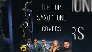 Hip Hop Saxophone Covers  Drake, Mariah, Neyo