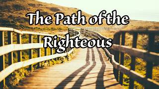 Learn how the path of the righteous grows brighter!
