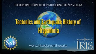 Tectonics and Earthquakes of Hispaniola