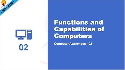 Computer Awareness 02 Functions And Capabilities Of Computers