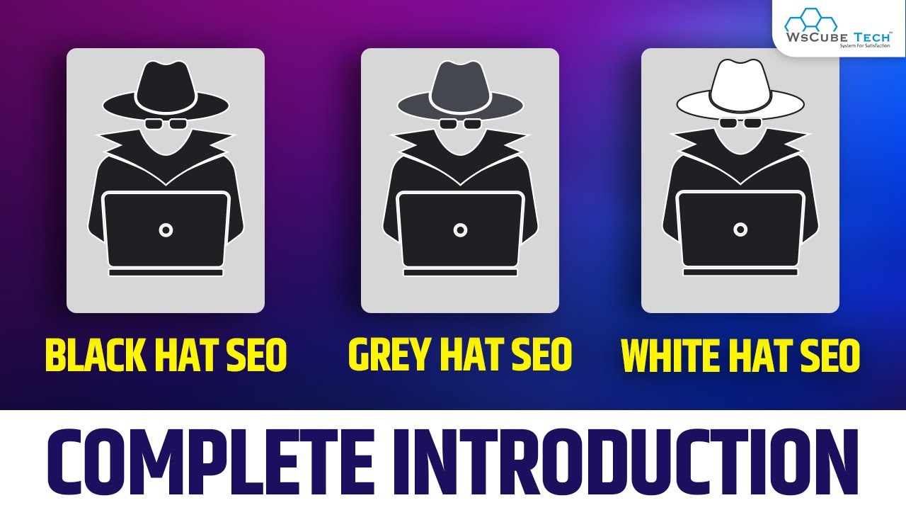 What is White Hat SEO u0026 Gray Hat SEO u0026 Black Hat SEO? - Techniques of SEO