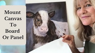 Mount A Canvas To A Board or Panel- Easy Way