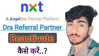Angel One Dra Referral Partner | how to Reactivate Angel One Dra   @moneyexpress7133
