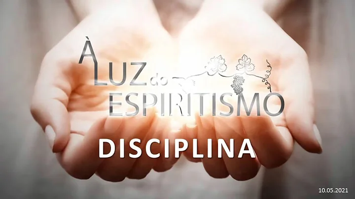 " LUZ DO ESPIRITISMO - DISCIPLINA" - Filomena Simes