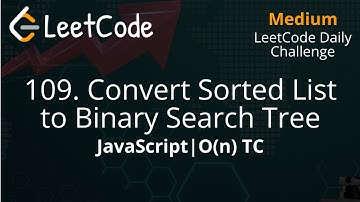 109. Convert Sorted List to Binary Search Tree | O(n) TC | Binary Tree | Linked List |LeetCode Daily