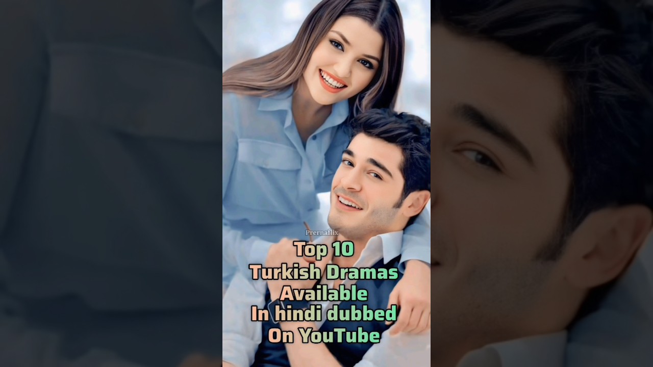 Top 10 Turkish Dramas available in hindi dubbed on youtube💕 