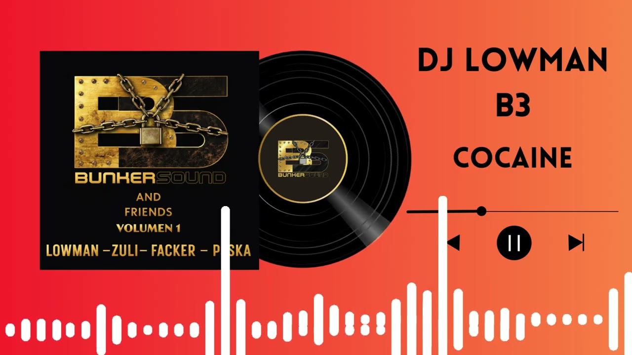 BUNKER SOUND VOLUMEN 1-  B 3 DJ LOWMAN COCAINE