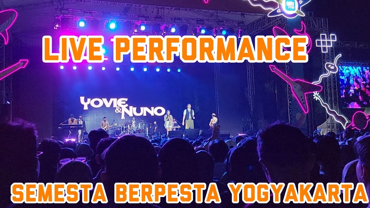 [ Full Video]YOVIE & NUNO Live at SEMESTA BERPESTA YOGYAKARTA