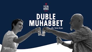 Duble Muhabbet by Yeni Rakı: Serkan Altuniğne & Esra Gülmen