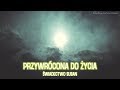 Przywrócona do życia. Na podstawie prawdziwych wydarzeń.