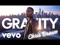 Chris Brown Ft GRAVITY Official Music Video Chris Brown Ft GRAVITY Official Music Video