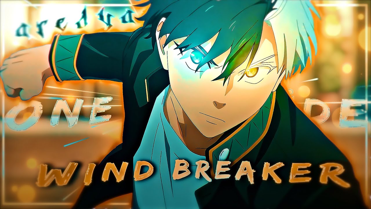 Wind Breaker ⭐ 」 | Sakura - One More Ride [AMV/EDIT] - YouTube