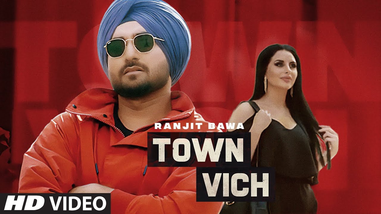 Town Vich (Full Song) Ranjit Bawa | Ranbir Singh | Kaka Films | New Punjabi Songs 2021