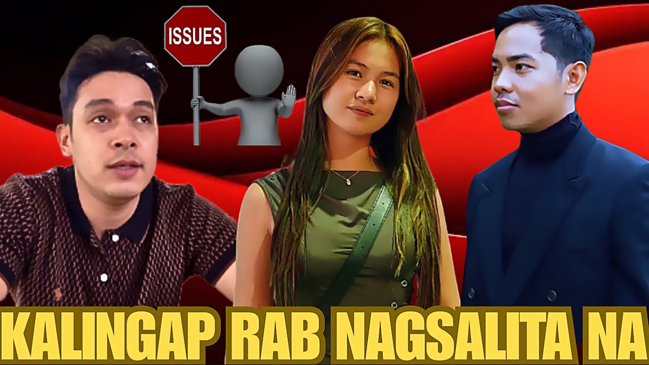 💥KALINGAP RAB NAGSALITA NA TUNGKOL SA MGA KUMAKALAT NA ISSUES