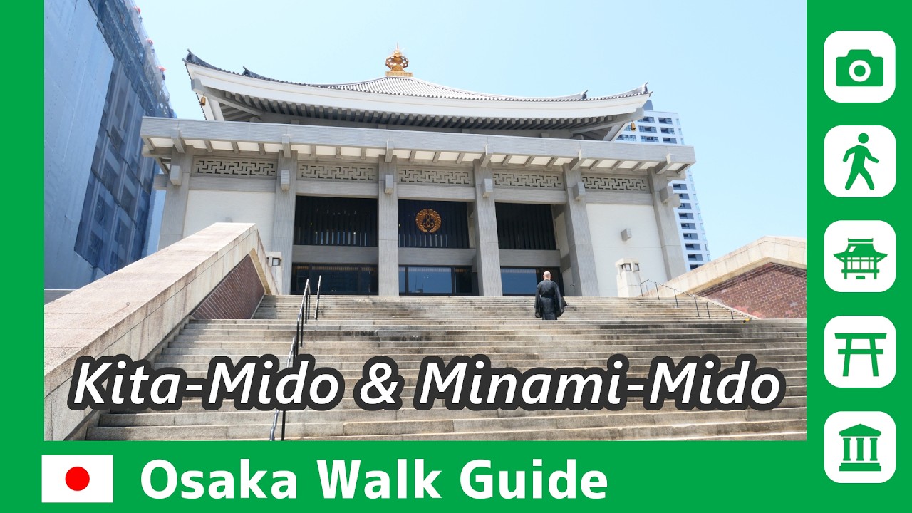 【 Kita-Mido & Minami-Mido 】Temples and shrines in business districts / OSAKA WALK GUIDE #098