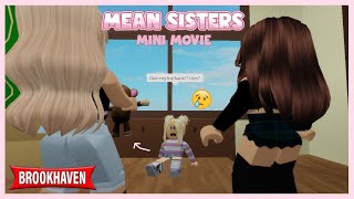 Mean Sisters 🙄😢 - Sad Brookhaven Mini Movie // Hxyila🦋
