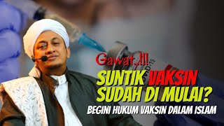 Hukum Vaksin Menurut Islam - Habib Hasan Bin Ismail Al Muhdor