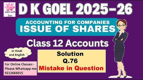 Q76| Issue of Shares| DK Goel 2025-26| Ch 6| Class 12 Accounts| DK Goel 2026⁨ ⁨@learnwithease