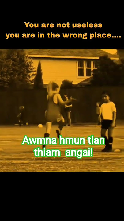 khawiah nge i hlut! kawiah nge ngaih pawimawh inih? lo inzawt fo ang che.
